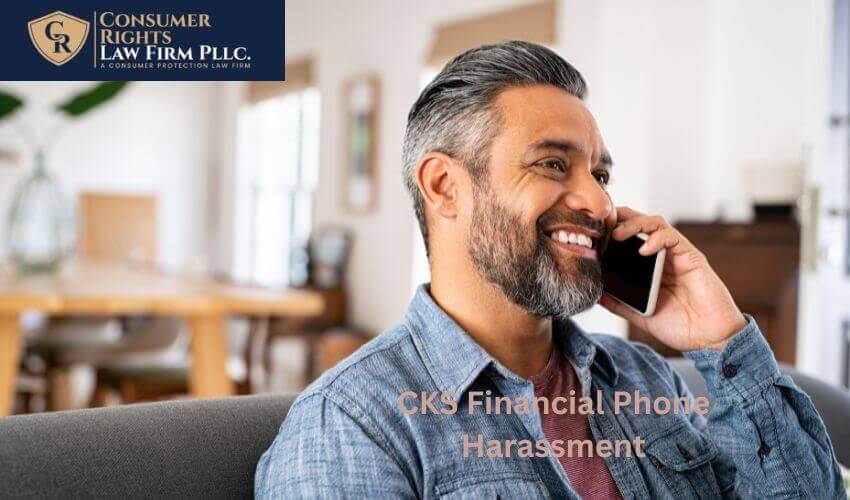 CKS Financial Phone Harassment