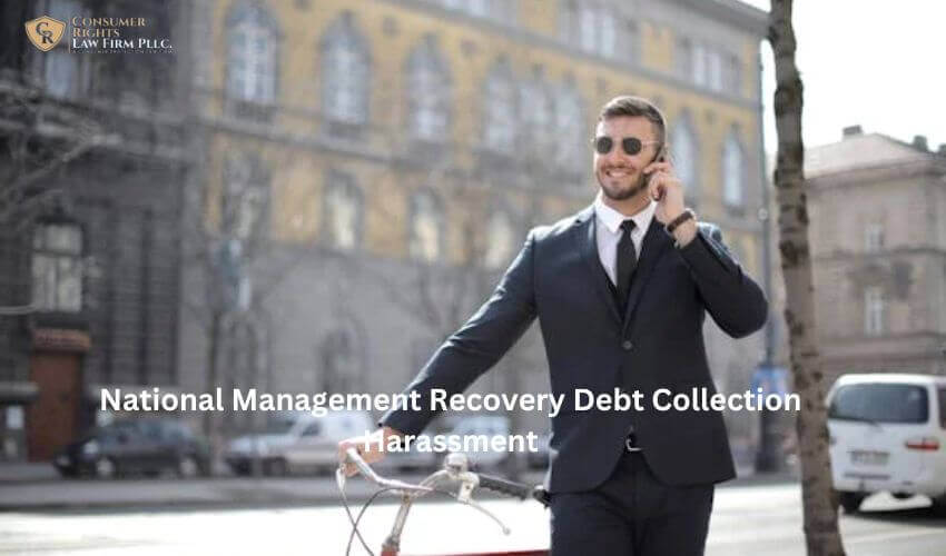 National Management Recovery Debt Collection Harassment